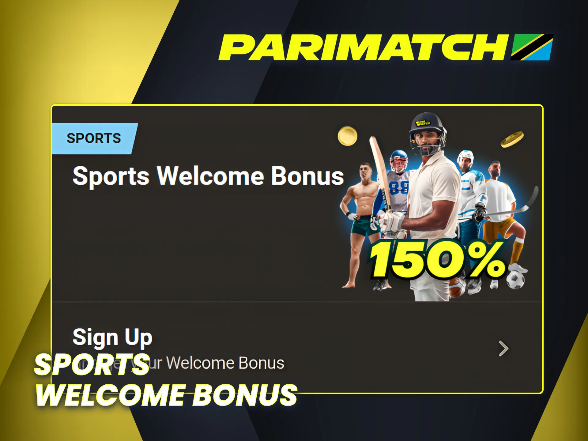 Register and claim your Parimatch Tanzania official sports welcome bonus.